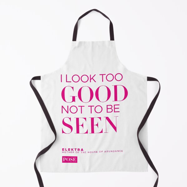 Item preview, POSE Elektra Too Good Not to be Seen Quote - Live Work Pose TV Show designed and sold by LilacFrost.