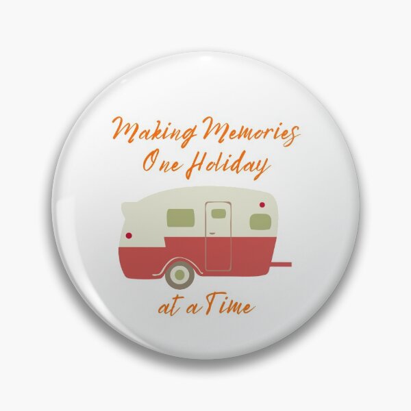Item preview, Making Memories one Holiday at a Time camping holiday vacation Tent caravan designed and sold by kawrdesigns.