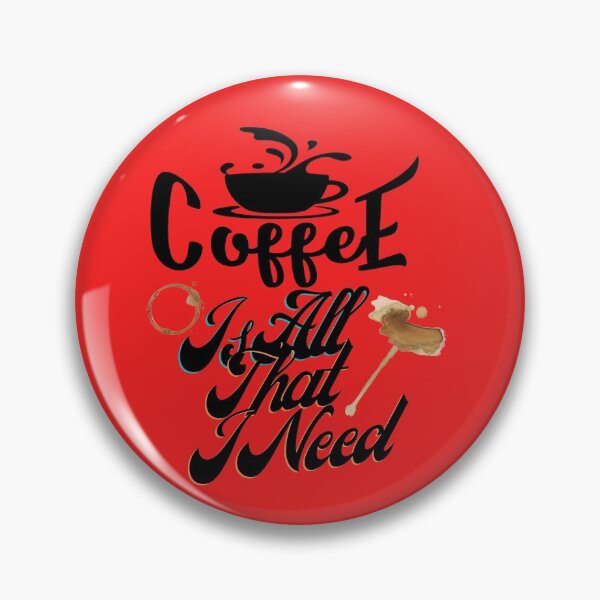 Item preview, Coffee Is All That I need designed and sold by Built After 5.
