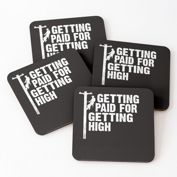 Item preview, Powerline Technician funny quote Getting Paid For Getting High designed and sold by Majesticoo.