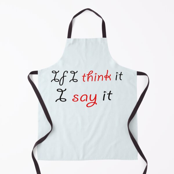 Item preview, If I think it I say it designed and sold by nuttylass1.