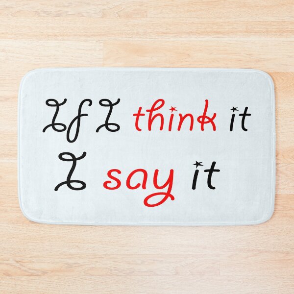 Item preview, If I think it I say it designed and sold by nuttylass1.