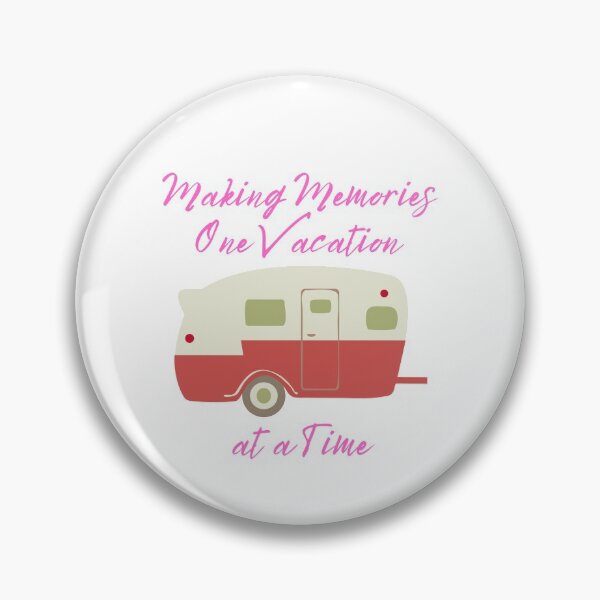 Item preview, Making Memories one Vacation at a Time camping holiday vacation Tent caravan designed and sold by kawrdesigns.