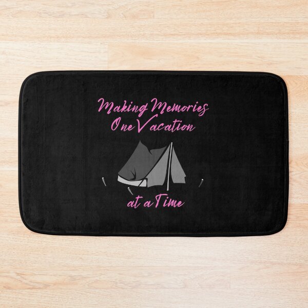 Item preview, Making Memories one Vacation at a Time camping holiday vacation Tent caravan designed and sold by kawrdesigns.