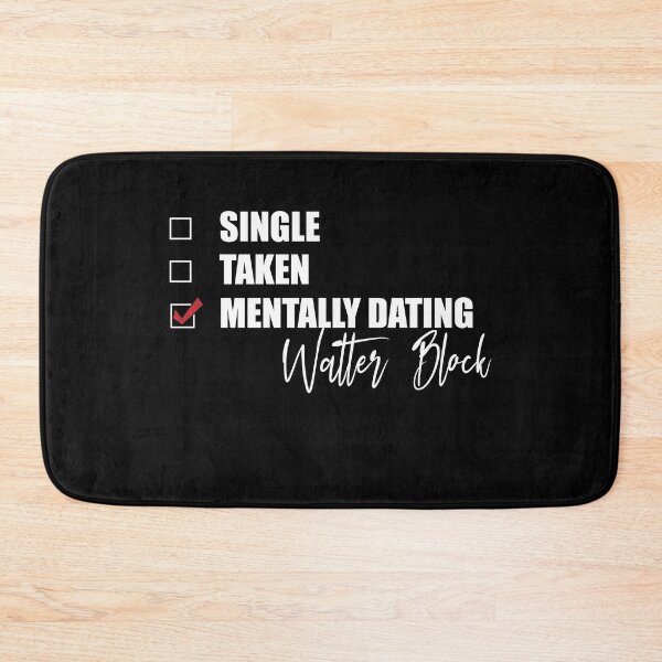 Item preview, Mentally Dating Walter Block designed and sold by Bend-The-Trendd.