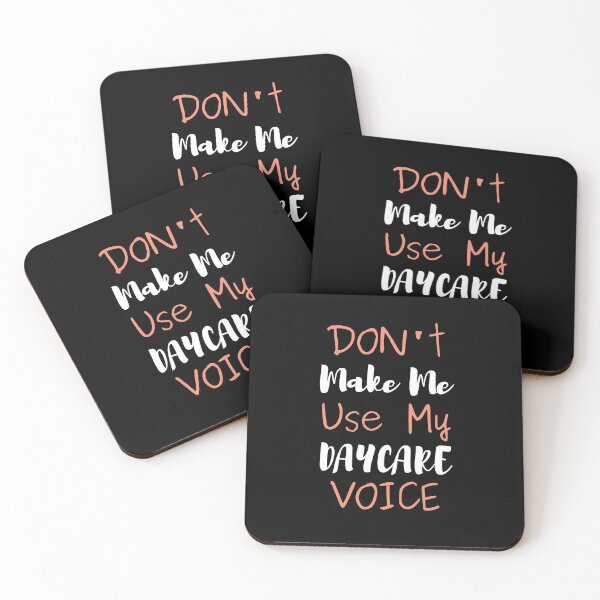 Item preview, Don't Make Me Use My Daycare Voice designed and sold by Destine99.