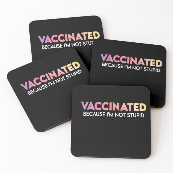 Item preview, Vaccinated Because I'm Not Stupid - Funny Vaccinated designed and sold by Heddar Badreddine.