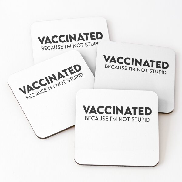 Item preview, Vaccinated Because I'm Not Stupid - Funny Vaccinated designed and sold by Heddar Badreddine.