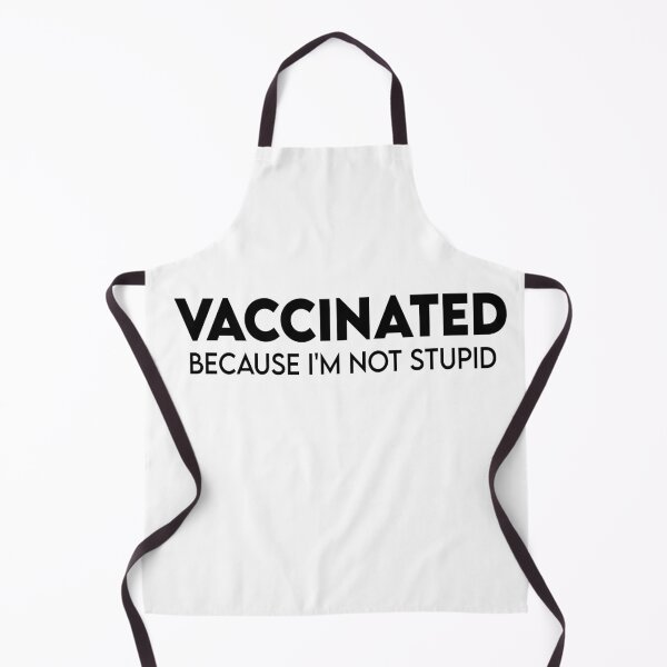 Item preview, Vaccinated Because I'm Not Stupid - Funny Vaccinated designed and sold by Heddar Badreddine.
