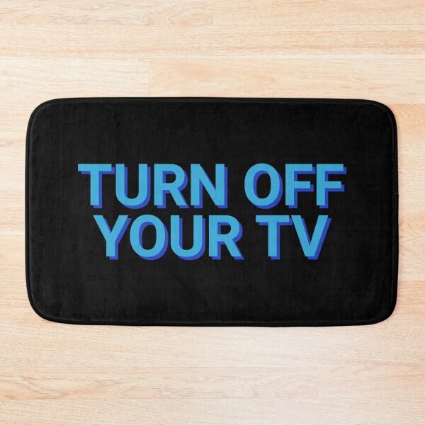 Item preview, Turn Off Your TV designed and sold by Sour Soul.