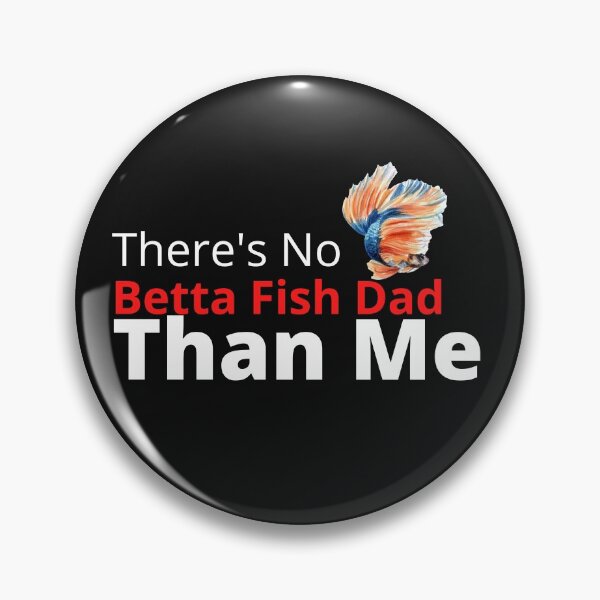 Item preview, There's No Betta Fish dad Than me designed and sold by bonus24.