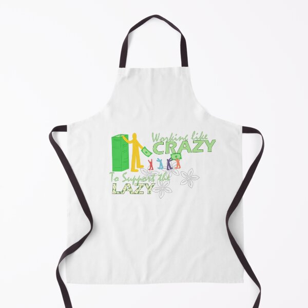 Item preview, Working Like Crazy To Support The Lazy designed and sold by Independence arrival.