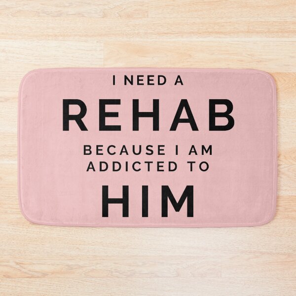 Item preview, I need a rehab because I am addicted to him - Lovers quotes designed and sold by GaterStitch.