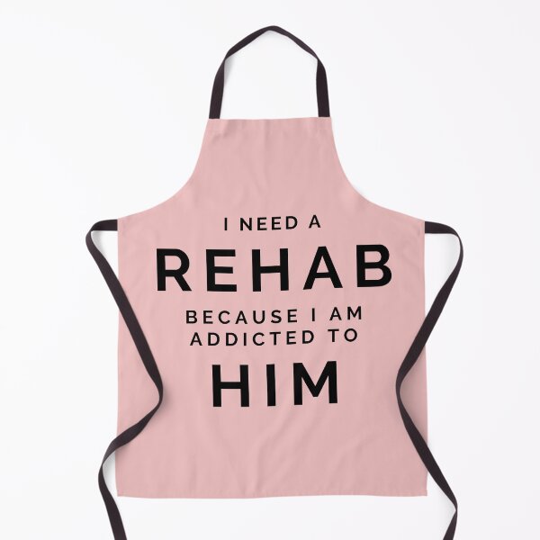 Item preview, I need a rehab because I am addicted to him - Lovers quotes designed and sold by GaterStitch.