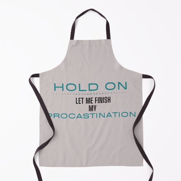 Item preview, Let Me Finish My Procastination designed and sold by Ensjodesigns.