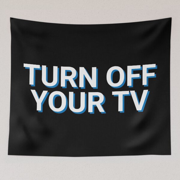 Item preview, Turn Off Your TV Media designed and sold by Sour Soul.