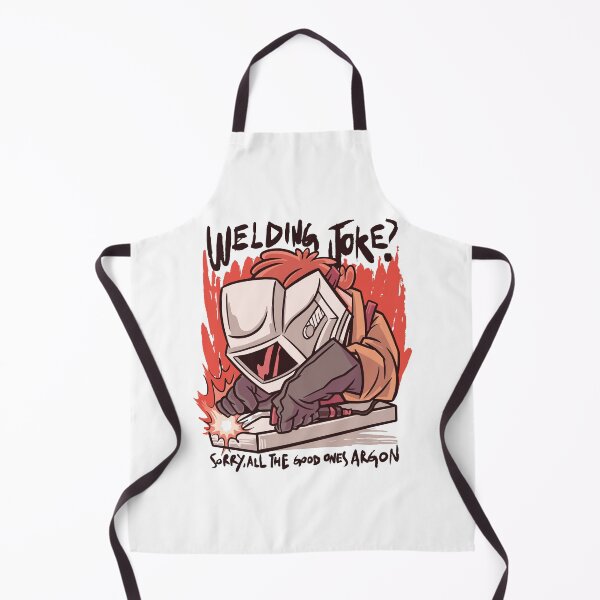 Item preview, Welding Joke? Sorry, All The Good Ones Argon Design for great welder designed and sold by tbauernhoferbiz.