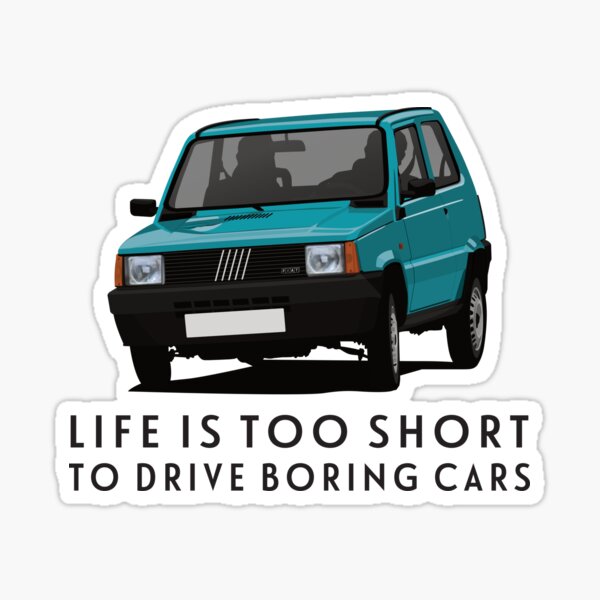 Das Leben ist zu kurz, um langweilige Autos zu fahren - Fiat Panda in Türkis Sticker