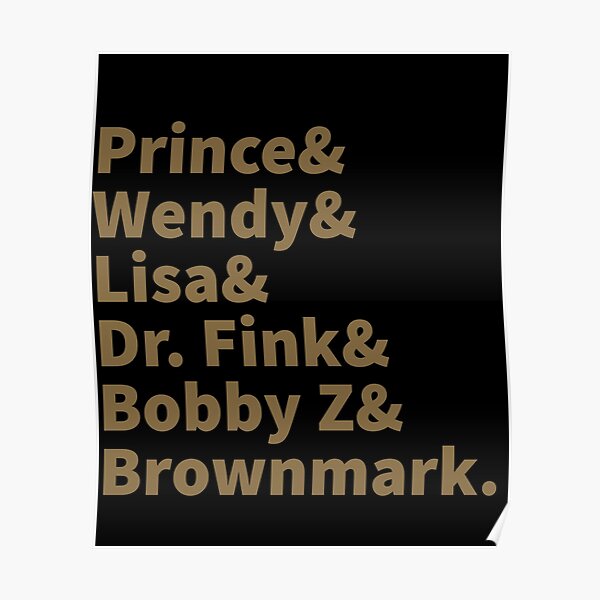 Prince And Wendy And Lisa And Dr Fink And Bobby Z And Brownmark Poster By