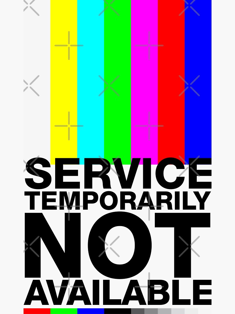 service-temporarily-not-available-error-message-no-signal-test