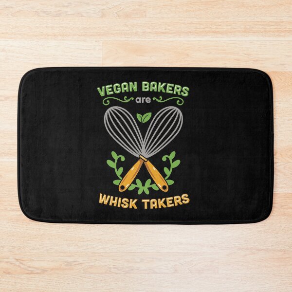 Item preview, Vegan Bakers Are Whisk Takers Design for vegan baker designed and sold by tbauernhoferbiz.