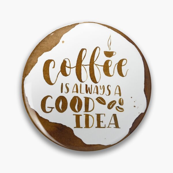 Artikelvorschau, Kaffee ist immer eine gute Idee Aquarell entworfen und verkauft von floweringwords.