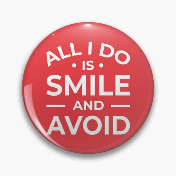 Item preview, All I Do Is Smile And Avoid (Red BG) designed and sold by FilipeFerreira.
