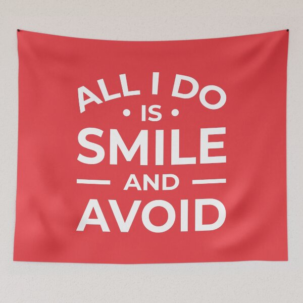 Item preview, All I Do Is Smile And Avoid (Red BG) designed and sold by FilipeFerreira.