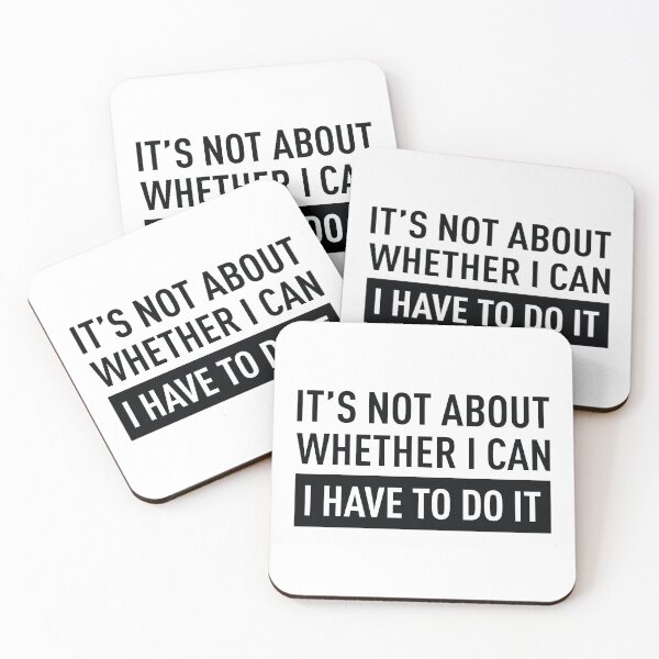 Item preview, It's Not About Whether I Can, I Have To Do It designed and sold by FilipeFerreira.