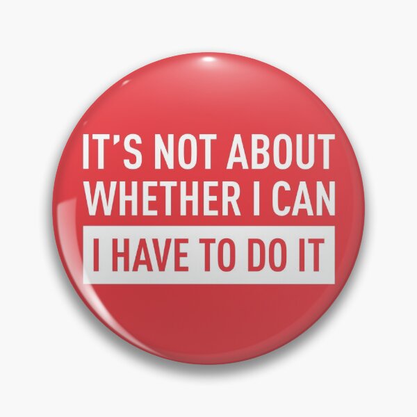 Item preview, It's Not About Whether I Can, I Have To Do It (Red BG) designed and sold by FilipeFerreira.