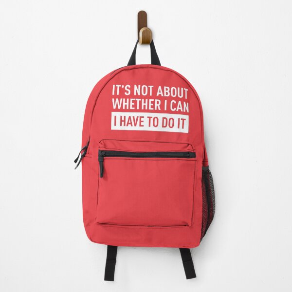 Item preview, It's Not About Whether I Can, I Have To Do It (Red BG) designed and sold by FilipeFerreira.