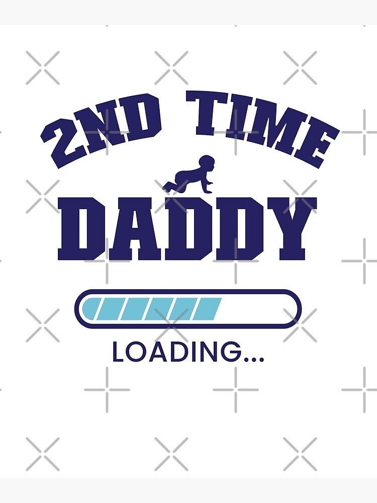 2nd time dad baby announcement Poster for Sale by Studio624 | Redbubble