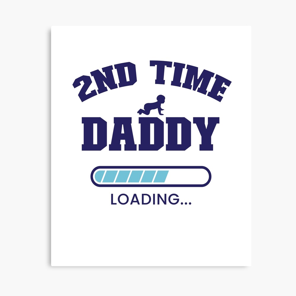 2nd time dad baby announcement Poster for Sale by Studio624 | Redbubble