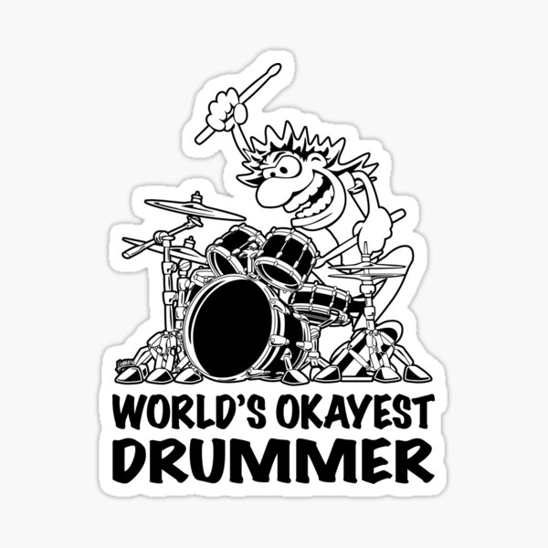 World's Okayest Drummer Cartoon Illustration by Jeff Hobrath Sticker