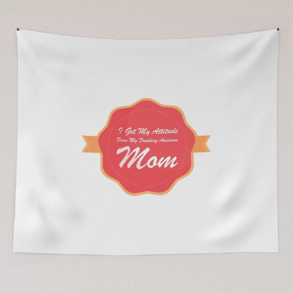 Item preview, i get my attitude from my freaking awesome mom - Red-Rose Gold designed and sold by WilliamsGFX.