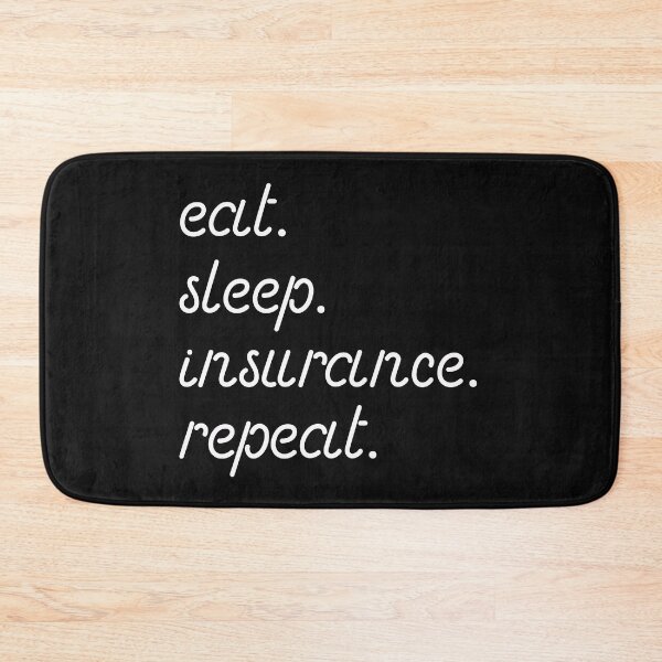 Item preview, eat sleep insurance repeat,car insurance quotes designed and sold by DonmedPro1.