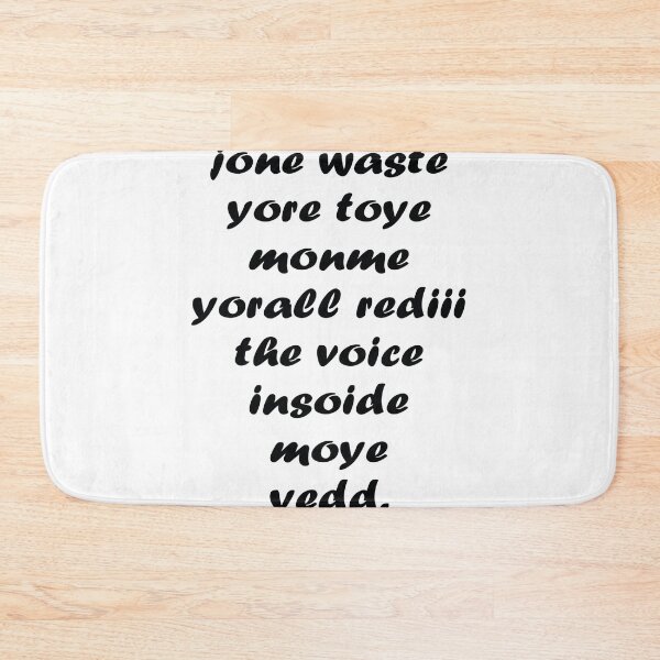 Item preview, Jone waste yore toye monme yorall rediii the voice insoide moye yedd designed and sold by eness-BK.