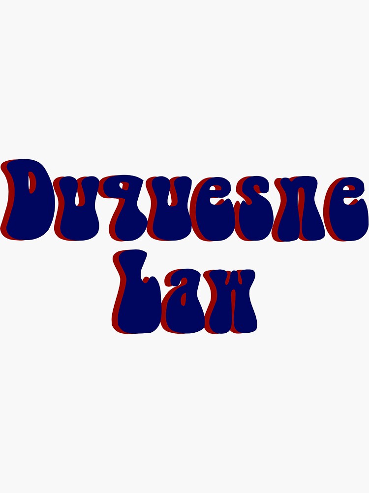 duquesne-law-sticker-for-sale-by-eammmmmm-redbubble