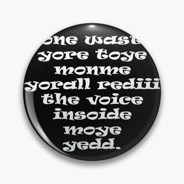 Item preview, Jone waste yore toye monme yorall rediii the voice insoide moye yedd designed and sold by eness-BK.