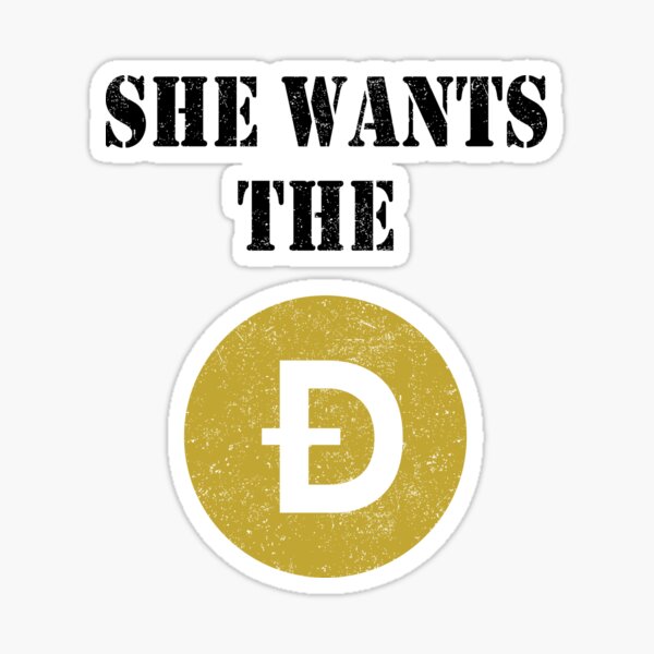 Item preview, She wants the D Funny Dogecoin meme Doge HODL To the Moon designed and sold by ZimbomDesigner.