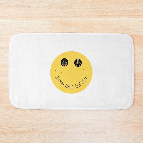Item preview, Imma Bad Bitch Smiley Face designed and sold by tati-jpg.