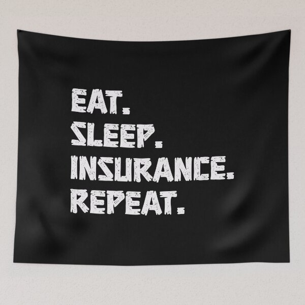 Item preview, eat sleep insurance repeat,car insurance quotes designed and sold by DonmedPro1.