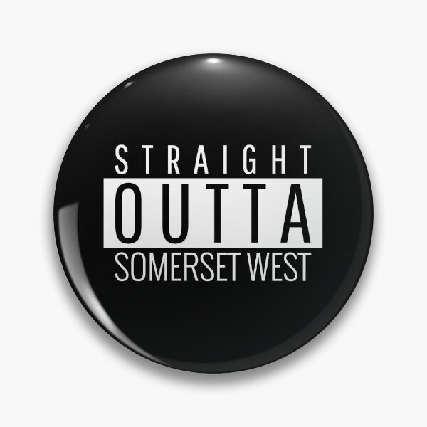 Item preview, Straight Outta Somerset West  designed and sold by Teelogic.