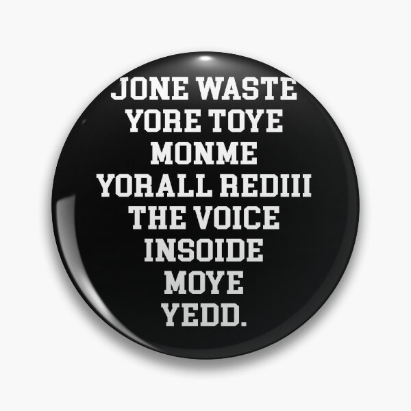 Item preview, Jone waste yore toye monme yorall rediii the voice insoide moye yedd designed and sold by eness-BK.
