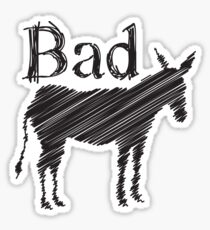 BAD ASS donkey funny design Sticker
