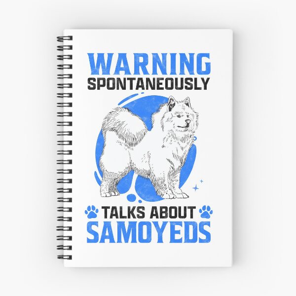 Item preview, Talks spontaneously about Samoyed sled dog saying designed and sold by madgrfx.