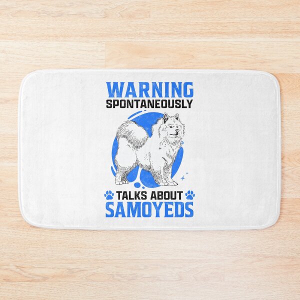Item preview, Talks spontaneously about Samoyed sled dog saying designed and sold by madgrfx.