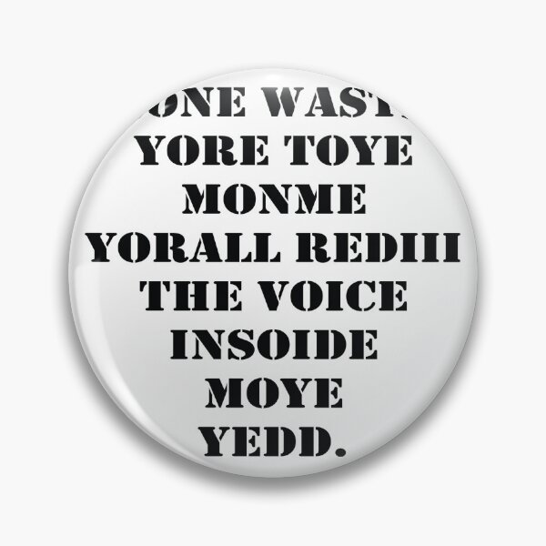 Item preview, Jone waste yore toye monme yorall rediii the voice insoide moye yedd designed and sold by eness-BK.