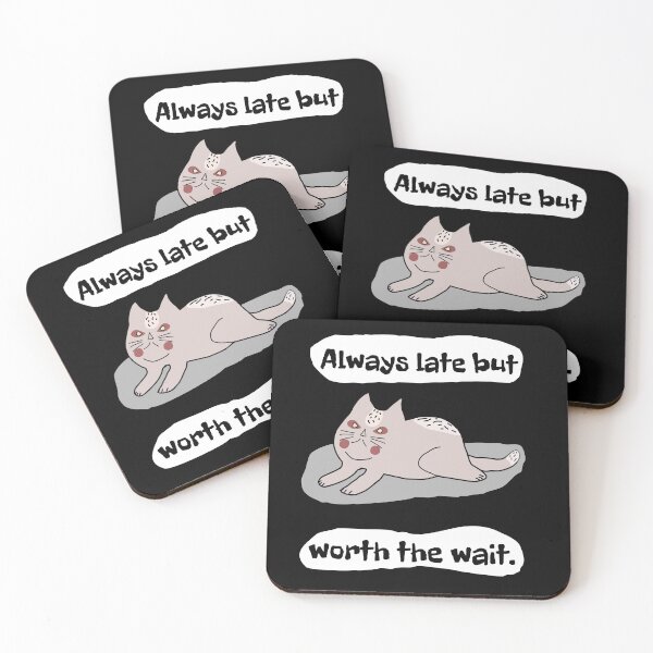 Item preview, Always late but it's worth the wait. designed and sold by Bodino.