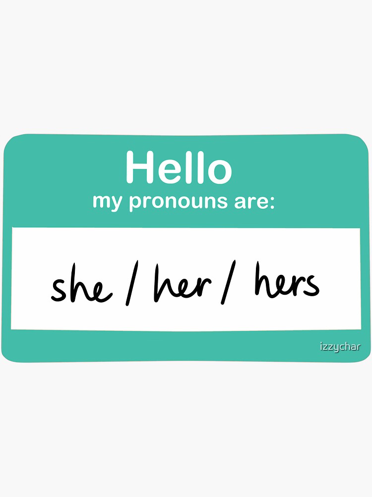 She Her Hers Pronoun Sticker Sticker For Sale By Izzychar Redbubble 5696